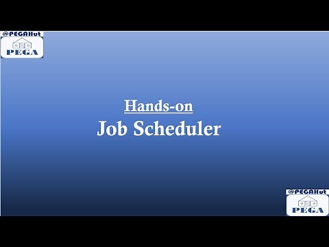 #PEGA Job Scheduler - Part #2 (Hands-on)