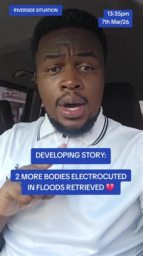 Two More Bodies Retrieved from Flood Electrocution