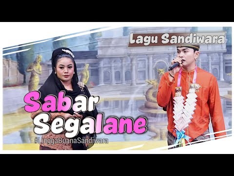 Live SANDIWARA LINGGA BUANA || SABAR SEGALANE - LAGU SANDIWARA