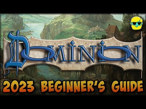 Dominion | 2023 Guide for Complete Beginners | Episode 1