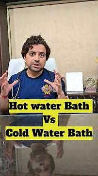 “Hot vs Cold Water Bath – Which Is Best for Your Health? Explained by Dr Hemant Sharma”