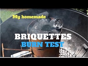 My Home made briquettes burn test.