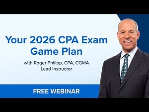 Your 2026 CPA Exam Game Plan with Roger Philipp, CPA, CGMA