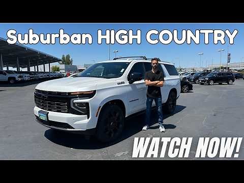 The new 2025 Chevrolet Suburban High Country. Features and Pricing