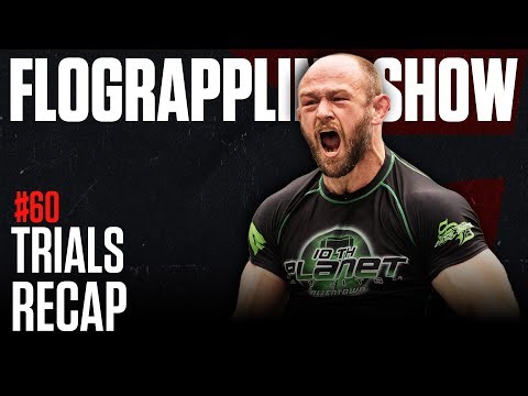 Recapping ADCC East Coast Trials | The FloGrappling Show (Ep 60)