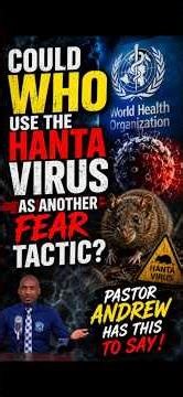 HANTA VIRUS FEAR TACTIC? 😳 | Pastor Andrew EXPOSES the WHO Narrative & End-Time Concerns