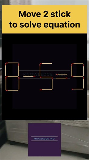 Move 2 sticks to solve equation #knowledgevlogger #mathequation #quiz #knowledgefact #arithmetic
