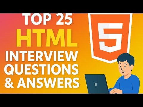 💡 Top 25 HTML Interview Questions & Answers | Crack Your Web Developer Interview