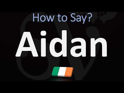 How to Pronounce Aidan? | Gaelic/Irish Name Pronunciation