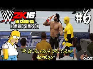 WWE 2K16: My Career "Homer Gets Tricked by Seth Rollins" - Part 6