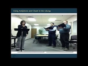 Webinar: Using Antiphons and Chant in the Liturgy - Angela Westoff-Johnson