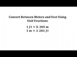 Converting Between Meters and Feet Using a Unit Fraction