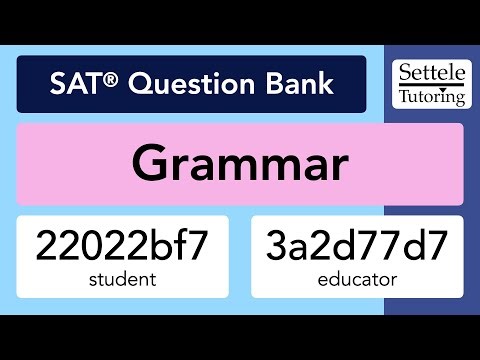 Grammar/Standard English Conventions (SAT Question Bank 22022bf7/3a2d77d7)