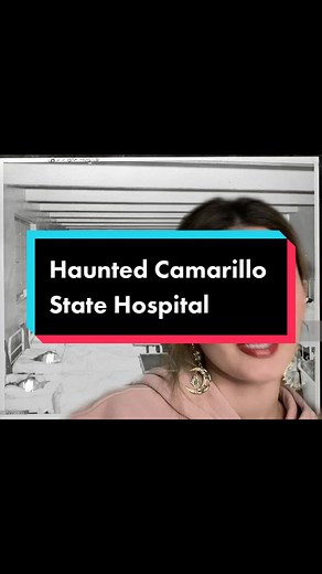Haunted Camarillo State Hospital: Horrific History