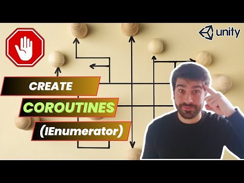 COROUTINES IN UNITY - HOW AND WHEN TO USE IENUMERATOR | Unity Tutorial
