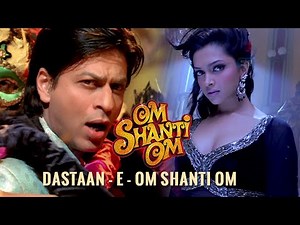 Dastaan - E - Om Shanti Om | 4K | Om Shanti Om | 2007