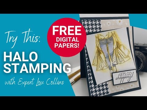 HALO STAMPING! Plus FREE Patterned paper Download!