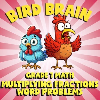 Multiplying Fractions Word Problems BIRD BRAIN Math Game - No Prep Gr 7 Review