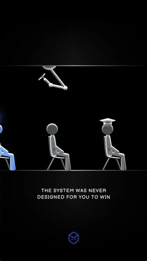 The system was never designed for you to win You walk into school curious,