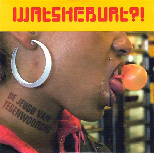 De Jeugd Van Tegenwoordig - Watskeburt?!