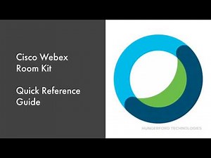 Cisco Webex Room Kit Quick Reference Guide