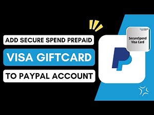 ✅ Can You Add Secure Spend Prepaid Visa Gift Card To Paypal