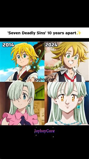 'Seven Deadly Sins' 10 years apart ✨ #sevendeadlysins #anime #memes