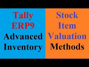 Stock Item Valuation Methods in Tally ERP9 | LIFO-FIFO-Weighted Average- Standard Price in Tally ERP