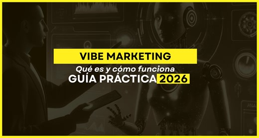 Vibe Marketing: Qué es, cómo funciona y guía práctica [2026]