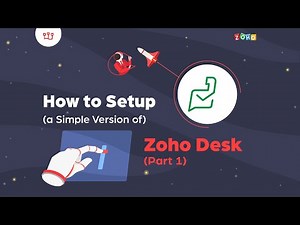 Beginner's Basics of Zoho Desk (Part 1)