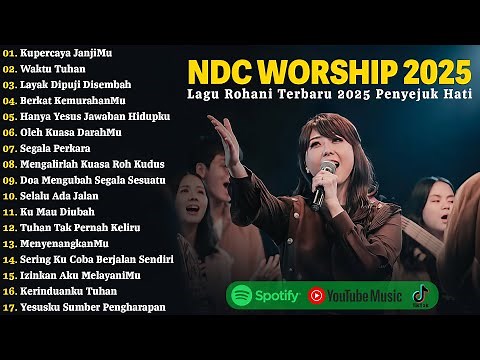 Kupercaya JanjiMu - NDC Worship Full Album 2025 | Lagu Rohani Kristen Terbaru 2025 | Waktu Tuhan