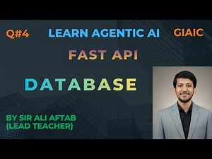 FastAPI & Database Explained | Sir Ali Aftab | Agentic AI | IT | GIAIC