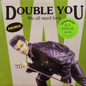 Double You - We All Need Love (Remix)
