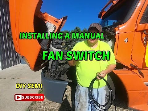 DIY Project: How to Install a Manual Engine Fan Switch in Your Semi-Truck