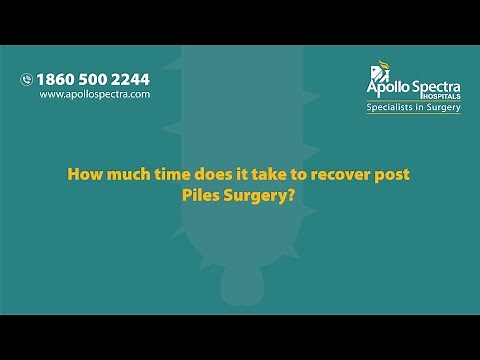 Piles Surgery Recovery: How long does it take? | Dr. Kiran Shah by Apollo Spectra Hospitals