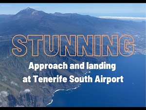STUNNING approach and landing at TENERIFE South Airport (TFS)