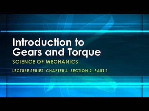 Introduction to Gears and Torque– Science of Mechanics