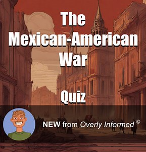 The Mexican-American War Quiz