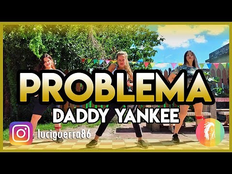 PROBLEMA - Daddy Yankee - Lucía Guerra / ZUMBA / Coreografía