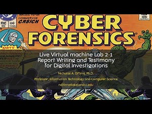 Live Virtual Machine Lab 2-1: Report Writing and Testimony for Digital Investigations - 061625A