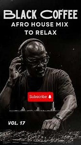 Afro House Mix 2026 | Relax, Emotional & Deep Melodic Set ☕️ Black Coffee Style Vol. 17