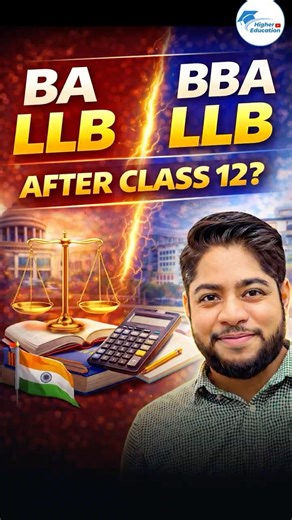BA LLB vs BBA LLB After Class 12 | Subjects, Differences, Career Options & Future Scope