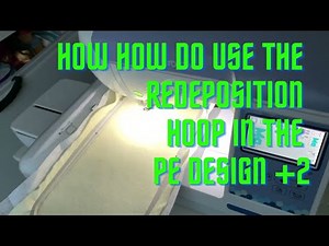How to do repositional hoop in PE design plus 2