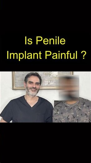 Is Penile Implant Surgery Painful? | Real Patient Answer