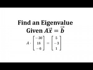 Find an Eigenvalue from a Vector Equation: Ax=b