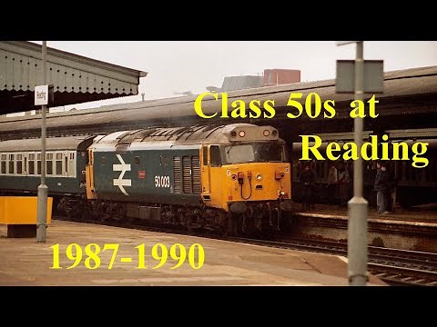 Trains in the 1980s - Class 50s at Reading - A compilation