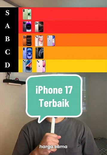 iPhone 17 Terbaik: Masuk Golongan Apa dan Apa Bedanya?