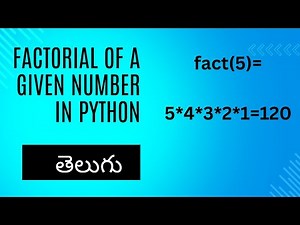 factorial of a given number in python in telugu(Easy method)