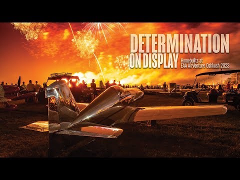 Determination on Display | Homebuilts at EAA AirVenture Oshkosh 2023