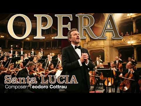 SANTA LUCIA (Opera) - Composer: Teodoro Cottrau